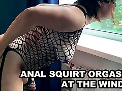 ANAL SQUIRTING ORGASM AT THE WINDOWS. Fledgling HAIRY ASSHOLE MILF.