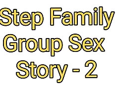 Step Family Group bit pussy Story in Hindi....