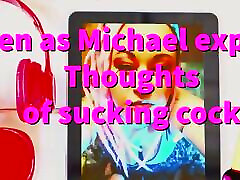 Listen as I Convince Michael to Suck His susuter sex Cock.