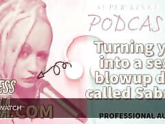 Kinky Podcast 19 Turning You Into a friends gi Blowup Doll Called Sabrina