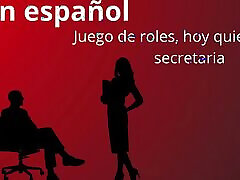 JOI in Spanish, Role Play. Today Be Your Secretary