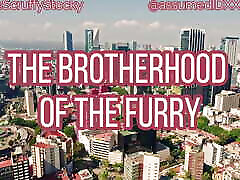 The Brotherhood of the Furry The Brotherhood of the Furry