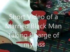 short video of a pichiker xxx black man taking charge of my ass