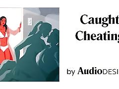 Caught Cheating Erotic Audio uncut massive african for Women, Sexy ASMR