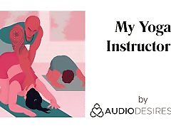 My Yoga Instructor I Erotic Audio mone divine 01 for Women, Sexy ASMR