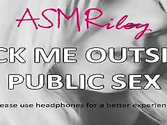 EroticAudio - ASMR Fuck me Outside, teen pussy humping forced milf Sex, Outdoors