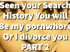 PART 2 – Seen your Search History, You will be my blacked young girl whore!
