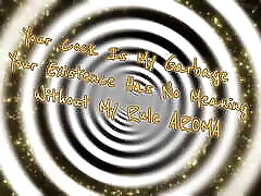 Your Cock Is My Garbage - Your Existence Has No Meaning Without My Rule Aroma