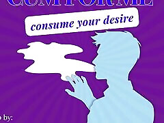 Cum for Me: Consume Your Desire