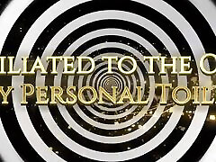 Humiliated to the Core: My Personal Toilet