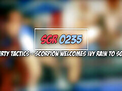 Sgr0235 Dirty Tactics - Scorpion Welcomes Ivy Rain to Sgr