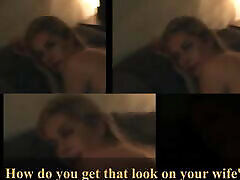 When&039;s the last time your wife looked at you that way?